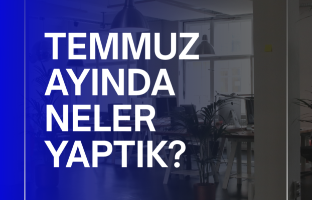 Temmuz Ayında Yurtlarımızda